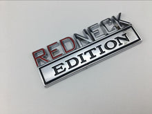 Load image into Gallery viewer, “RedNeck Edition” Car Badge