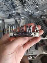 Load image into Gallery viewer, The Original LIGMA EDITION Emblem Fender Badge-Custom-3