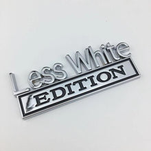 Load image into Gallery viewer, The Original White Privilege Edition Emblem Fender Badge