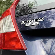 Load image into Gallery viewer, The Original RED NECK STRONG Edition Emblem Fender Badge