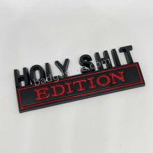 Load image into Gallery viewer, The Original HOLY SHIT EDITION Emblem Fender Badge