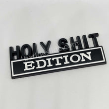 Load image into Gallery viewer, The Original HOLY SHIT EDITION Emblem Fender Badge