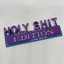 Load image into Gallery viewer, The Original HOLY SHIT EDITION Emblem Fender Badge