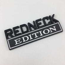 Load image into Gallery viewer, “RedNeck Edition” Car Badge