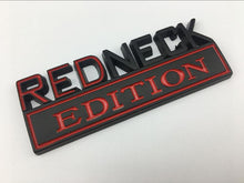 Load image into Gallery viewer, “RedNeck Edition” Car Badge

