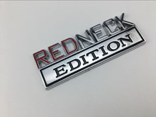 Load image into Gallery viewer, “RedNeck Edition” Car Badge
