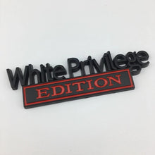 Load image into Gallery viewer, The Original White Privilege Edition Emblem
