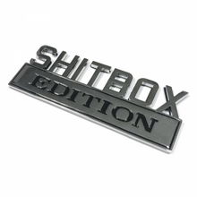 Load image into Gallery viewer, BIG“ShitBox Edition” Car Badge
