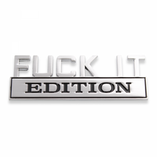 Load image into Gallery viewer, The Original Fuck It Edition Emblem Fender Badge
