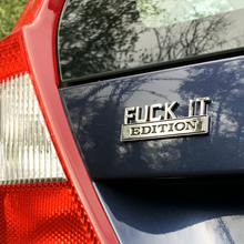 Load image into Gallery viewer, The Original Fuck It Edition Emblem Fender Badge
