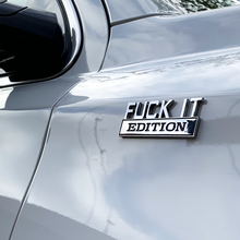 Load image into Gallery viewer, The Original Fuck It Edition Emblem Fender Badge
