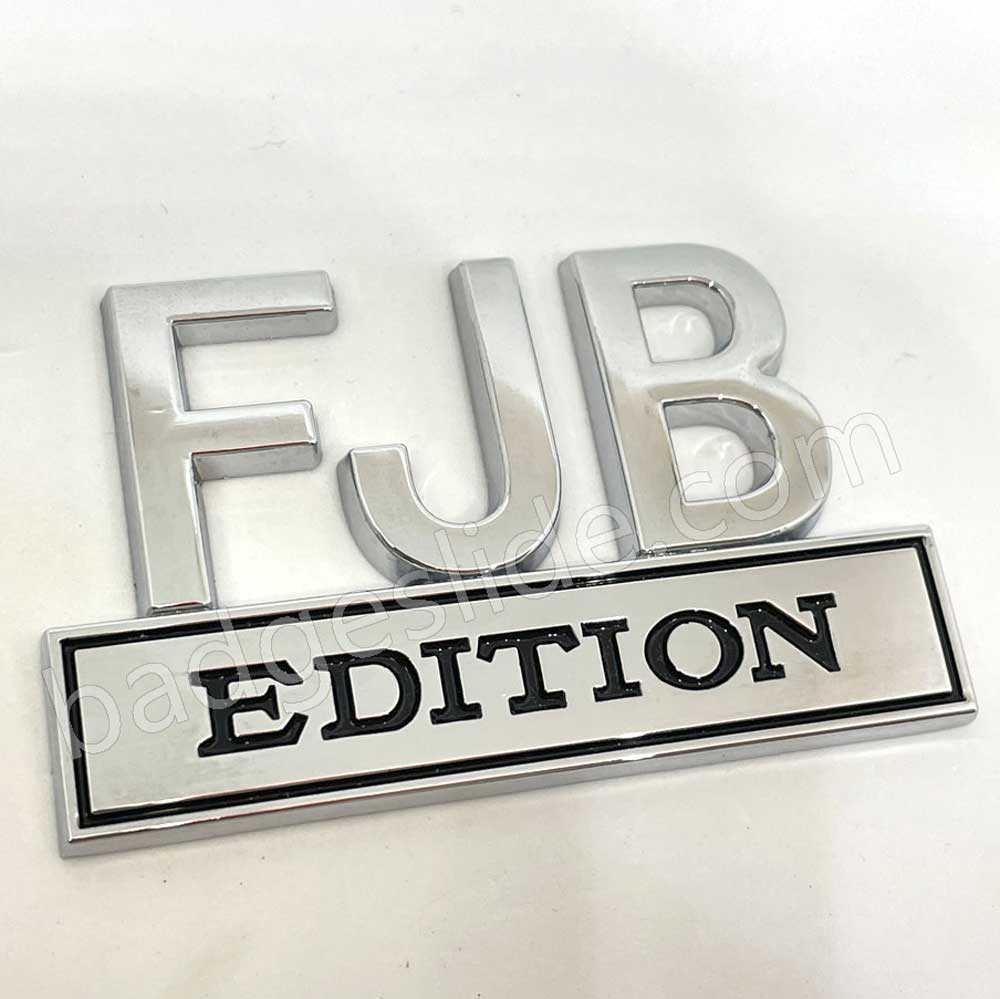 FJB EDITION Emblem Fender Badge