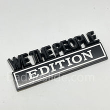 Load image into Gallery viewer, The Original WE THE PEOPLE Edition Emblem Fender Badge
